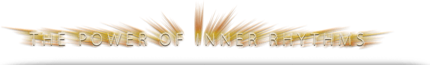 The Power Of Inner Rhythms